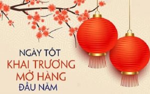 Chọn Tuổi Mở Hàng Đầu Năm Và Ngày Tốt Khai Xuân Cho Tuổi Canh Thìn 2000